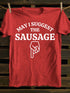 Unisex May I Suggest The Sausage T-shirt